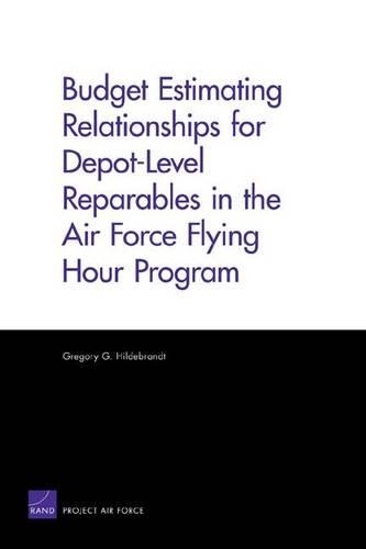 Budget Estimating Relationships for Depot-level Reparables in the Air Force Flying Hour Program (Paperback)