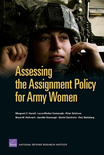 Assessing the Assignment Policy for Army Women (Paperback)