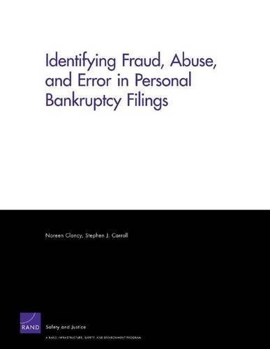 Identifying Fraud, Abuse, and Error in Personal Bankruptcy Filings (Paperback)