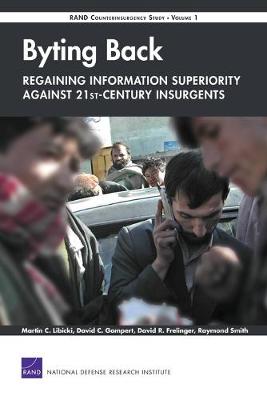 Byting Back: Regaining Information Superiority Against 21st-century Insurgents (Paperback)