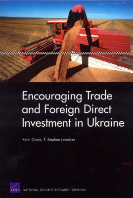 Encouraging Trade and Foreign Direct Investment in Ukraine (Paperback)