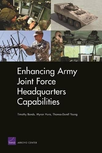 Enhancing Army Joint Force Headquarters Capabilities (Paperback)