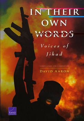 In Their Own Words: Voices of Jihad - Compilation and Commentary (Paperback)
