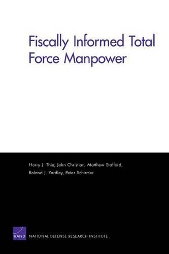 Fiscally Informed Total Force Manpower (Paperback)