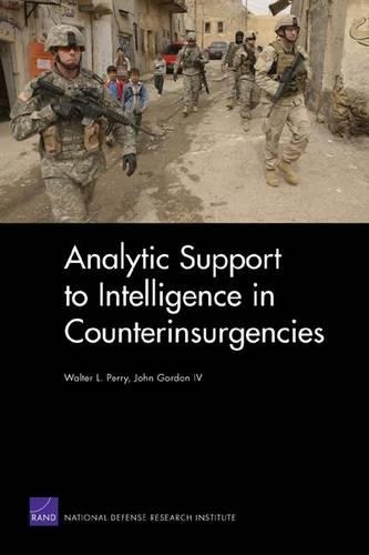 Analytic Support to Intelligence in Counterinsurgencies (Paperback)