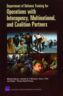 Department of Defense Training for Operations with Interagency, Multinational, and Coalition Partners (Paperback)