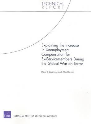 Explaining the Increase in Unemployment Compensation for Ex-servicemembers During the Global War on Terror (Paperback)