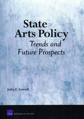 State Arts Policy: Trends and Future Prospects (Paperback)