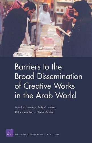 Barriers to the Broad Dissemination of Creative Works in the Arab World (Paperback)