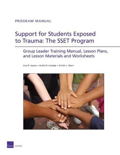 Support for Students Exposed to Trauma : the SSET Program: Group Leader Training Manual, Lesson Plans, and Lesson Materials and Worksheets (Paperback)