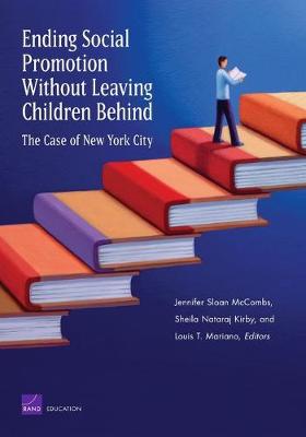 Ending Social Promotion without Leaving Children Behind: the Case of New York City (Paperback)