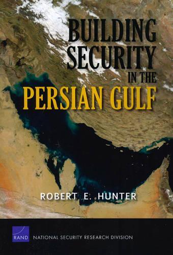 Building Security in the Persian Gulf (Paperback)
