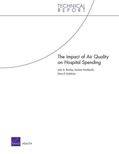 The Impact of Improved Air Quality on Hospital Spending (Paperback)