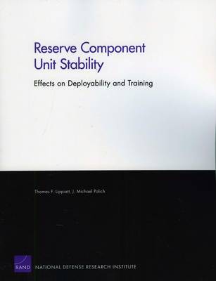 Reserve Component Unit Stability: Effects on Deployability and Training (Paperback)