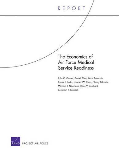 The Economics of Air Force Medical Service Readiness (Paperback)