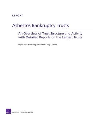 Asbestos Bankruptcy Trusts: An Overview of Trust Structure and Activity with Detailed Reports on the Largest Trusts (Paperback)