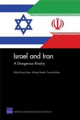 Israel and Iran: A Dangerous Rivalry (Paperback)