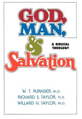 God, Man, & Salvation (Hardback)