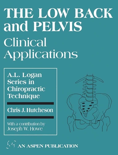 The Low Back and Pelvis: Clinical Applications (Paperback)