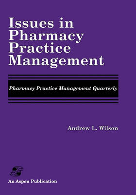 Issues in Pharmacy Practice Management (Paperback)