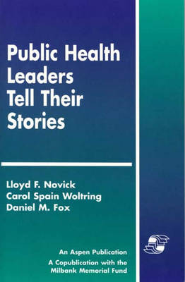 Public Health Leaders Tell Their Stories (Paperback)