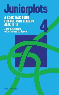 Juniorplots: Volume 4. A Book Talk Guide for Use With Readers Ages 12-16 (Hardback)