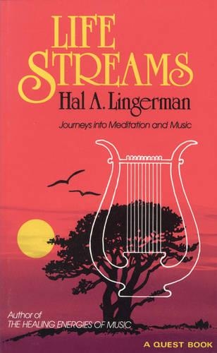 Life Streams: Journeys into Meditation and Music (Paperback)