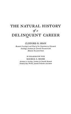 The Natural History of a Delinquent Career (Hardback)