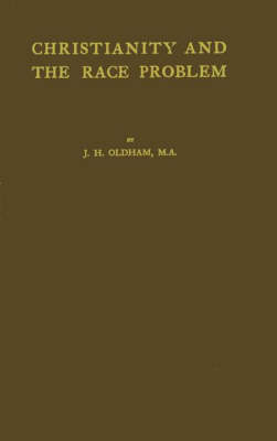 Christianity and the Race Problem. (Hardback)