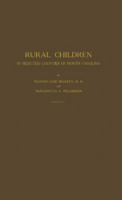 U.S. Children's Bureau. Rural Children in Selected Counties of North Carolina (Hardback)
