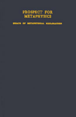 Prospect for Metaphysics (Hardback)