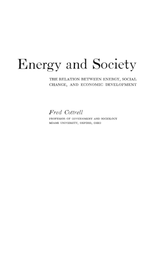Energy and Society: The Relation between Energy, Social Change, and Economic Development (Hardback)