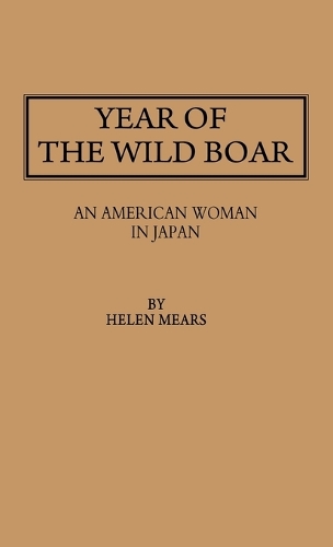 Year of the Wild Boar: An American Woman in Japan (Hardback)