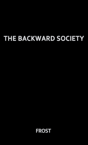 The Backward Society (Hardback)