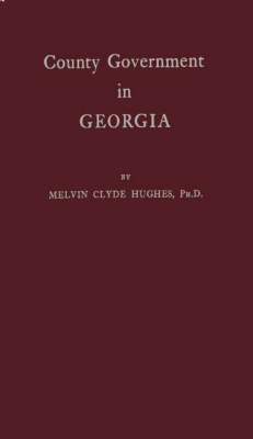 County Government in Georgia (Hardback)