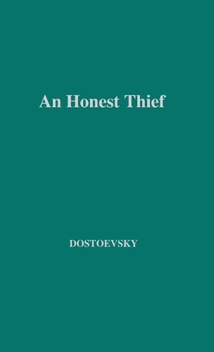 An Honest Thief, and Other Stories (Hardback)