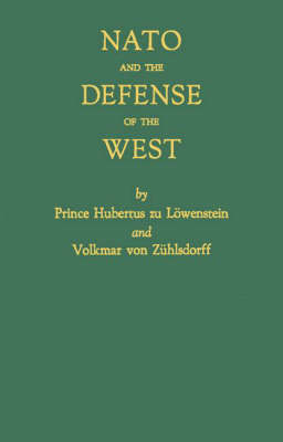 NATO and the Defense of the West (Hardback)