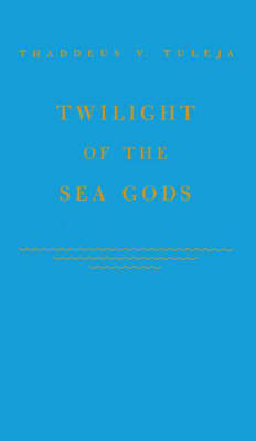 Twilight of the Sea Gods (Hardback)