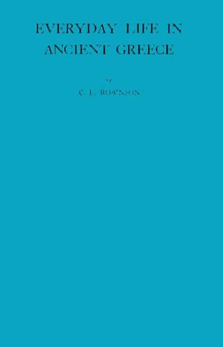 Everyday Life in Ancient Greece (Hardback)