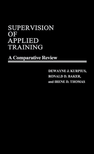 Supervision of Applied Training: A Comparative Review (Hardback)