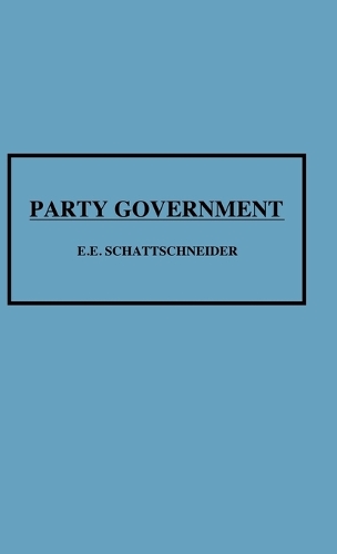 Party Government (Hardback)