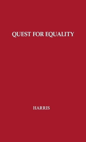 The Quest for Equality: The Constitution, Congress, and the Supreme Court (Hardback)