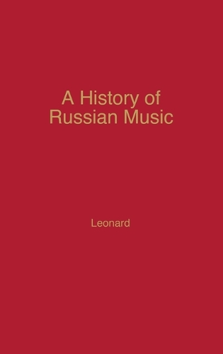A History of Russian Music (Hardback)
