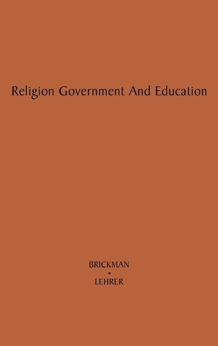 Religion, Government, and Education (Hardback)