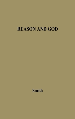 Reason and God: Encounters of Philosophy with Religion (Hardback)