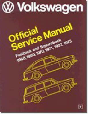 Volkswagen Fastback and Squareback Official Service Manual Type 3 (Paperback)