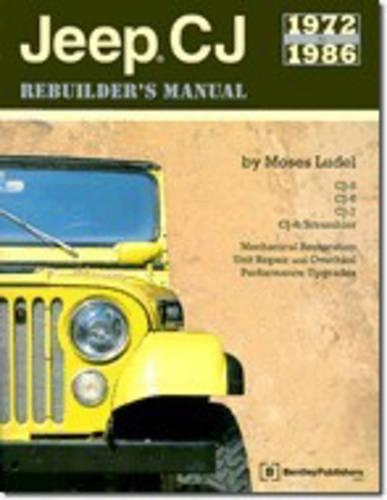 Jeep CJ Rebuilder's Manual: 1972 to 1986 (Paperback)