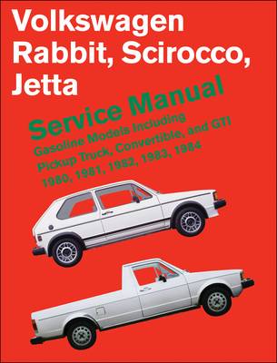 Volkswagen Rabbit, Scirocco, Jetta Service Manual 1980-84: Gasoline Models Including Pickup Truck Convertible and GTI (Paperback)