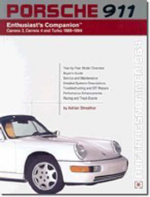 Porsche 911 Enthusiast's Companion: Carrera 2, Carrera 4, and Turbo 1989-1994 (Paperback)