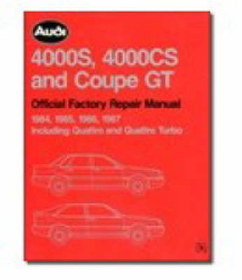 Audi and Auto Union Workshop Manual: Audi 4000s & Cs Coupe GT 1984-87: Part No A487 (Paperback)